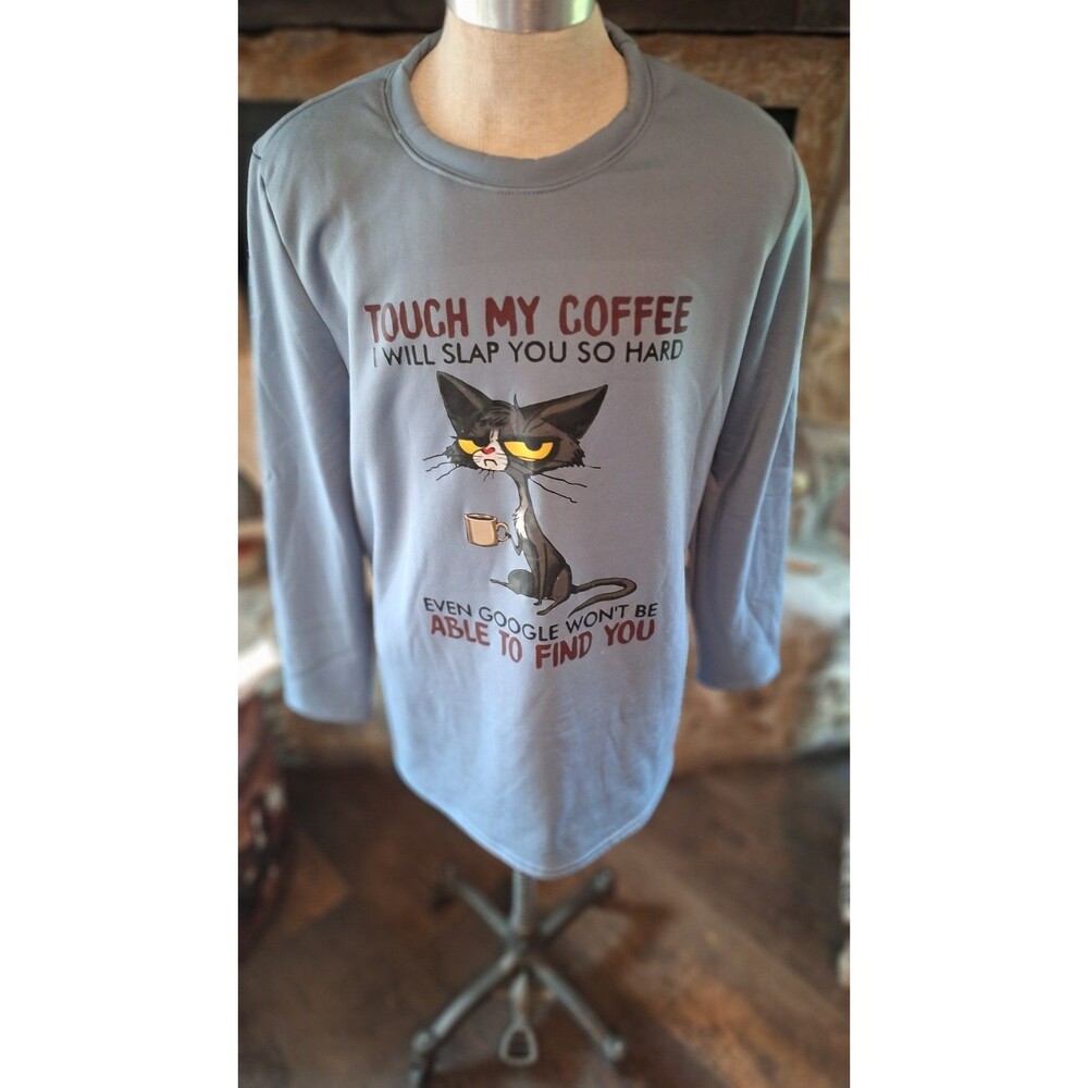 Funny Black Cat “Touch My Coffee I Will Slap You" Womens BLUE Sweatshirt‎ XXXL